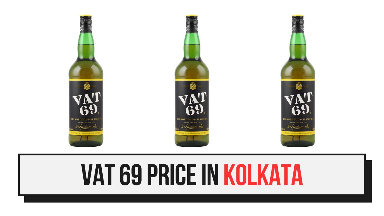 VAT 69 Price in Kolkata